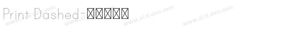 Print Dashed字体转换